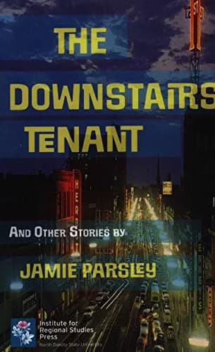 Cover of The Downstairs Tenant and Other Stories by Jamie Parsley