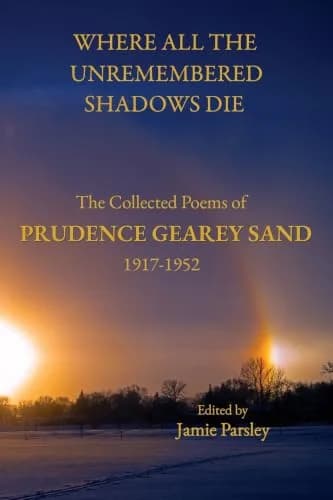 Cover of Where All the Unremembered Shadows Die by Jamie Parsley
