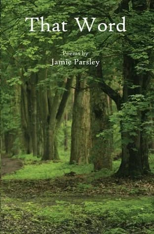 Cover of That Word by Jamie Parsley